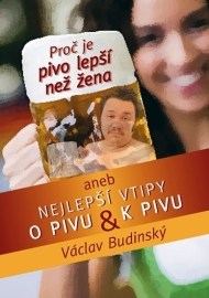 Proč je pivo lepší než žena aneb Nejlepší vtipy o pivu a k pivu