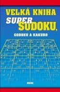 Velká kniha super sudoku, godoku a kakuro - cena, porovnanie