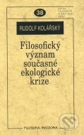 Filosofický význam současné ekologické krize - cena, porovnanie