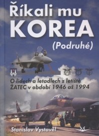 Říkali mu Korea (Podruhé)