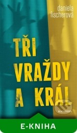 Tři vraždy a král