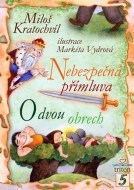 Nebezpečná přímluva, O dvou obrech - cena, porovnanie