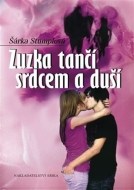 Zuzka tančí srdcem a duší - cena, porovnanie