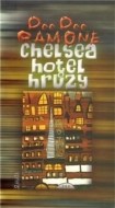 Chelsea, hotel hrůzy - cena, porovnanie