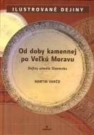 Od doby kamennej po Veľkú Moravu - cena, porovnanie