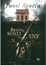 Beton, kosti a sny