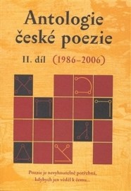 Antologie české poezie - II. díl (1986-2006)