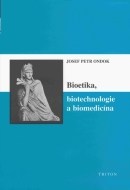 Bioetika, biotechnologie a biomedicína - cena, porovnanie