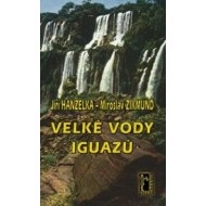 Velké vody Iguazů - cena, porovnanie