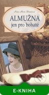 Almužna jen pro bohaté - cena, porovnanie