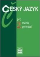 Český jazyk pro 2. ročník gymnázií - cena, porovnanie