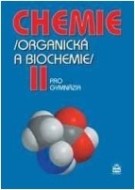 Chemie II (Organická a biochemie) - cena, porovnanie