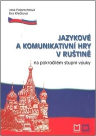 Jazykové a komunikativní hry v ruštině na pokročilém stupni výuky