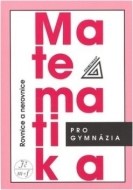 Matematika pro gymnázia (Rovnice a nerovnice) - cena, porovnanie