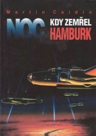 Noc kdy zemřel Hamburk