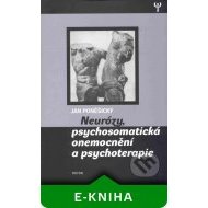 Neurózy, psychosomatická onemocnění a psychoterapie - cena, porovnanie