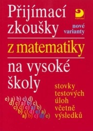 Přijímací zkoušky z matematiky na vysoké školy - nové varianty