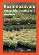 Rozmnožování okrasných stromů a keřů - cena, porovnanie