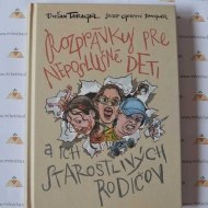 Rozprávky pre neposlušné deti (a ich starostlivých rodičov) - cena, porovnanie