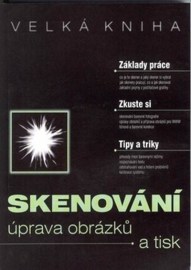 Velká kniha skenování - úprava obrázků a tisk