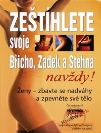 Zeštíhlete svoje Břicho, Zadek a Stehna - navždy!