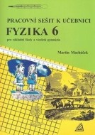 Pracovní sešit k učebnici Fyzika 6 - cena, porovnanie