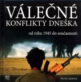 Válečné konflikty dneška od roku 1945 do současnosti