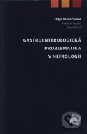 Gastroenterologická problematika v nefrologii - cena, porovnanie