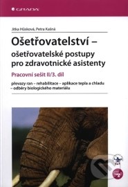 Ošetřovatelství – ošetřovatelské postupy pro zdravotnické asistenty II/3. díl