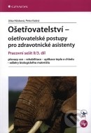 Ošetřovatelství – ošetřovatelské postupy pro zdravotnické asistenty II/3. díl - cena, porovnanie