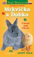 Mrkvička a Ďobko / Carrot and Clover - cena, porovnanie