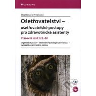 Ošetřovatelství – ošetřovatelské postupy pro zdravotnické asistenty II/2. díl - cena, porovnanie