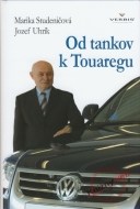 Od tankov k Touaregu - cena, porovnanie