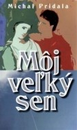 Môj veľký sen - cena, porovnanie