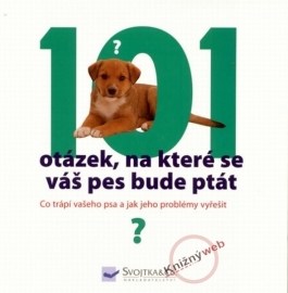 101 otázek, na které se váš pes bude ptát