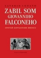 Zabil som Giovanniho Falconeho - cena, porovnanie