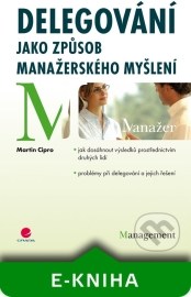 Delegování jako způsob manažerského myšlení