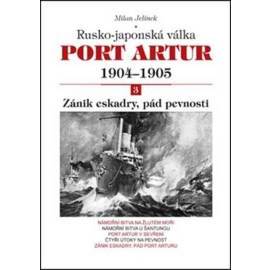 Port Artur 1904 - 1905: Rusko-japonská válka