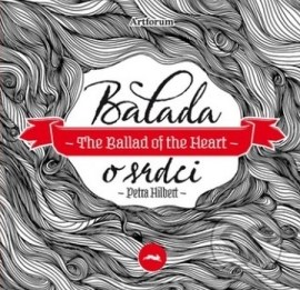 Balada o srdci / The Ballad of the Heart