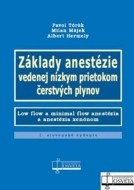 Základy anestézie vedenej nízkym prietokom čerstvých plynov - cena, porovnanie