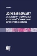 Lidské papilomaviry a jejich úloha v etiopatogenezi dlaždicobuněčného karcinomu dutiny ústní a orofaryngu - cena, porovnanie