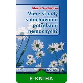 Víme si rady s duchovními potřebami nemocných?