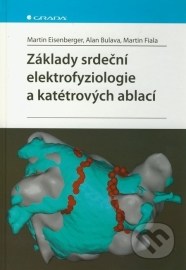 Základy srdeční elektrofyziologie a katétrových ablací