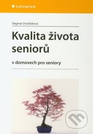 Kvalita života seniorů v domovech pro seniory