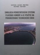 Simulácia hydrostatického systému plavebnej komory a jej využitie na prognózovanie technického stavu - cena, porovnanie