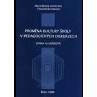 Proměna kultury školy v pedagogických diskurzech - cena, porovnanie