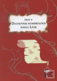 Deti v duchovnej numerológii podľa Lívie