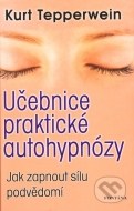 Učebnice praktické autohypnózy - cena, porovnanie