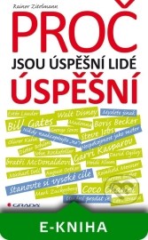 Proč jsou úspěšní lidé úspěšní