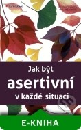 Jak být asertivní v každé situaci - cena, porovnanie